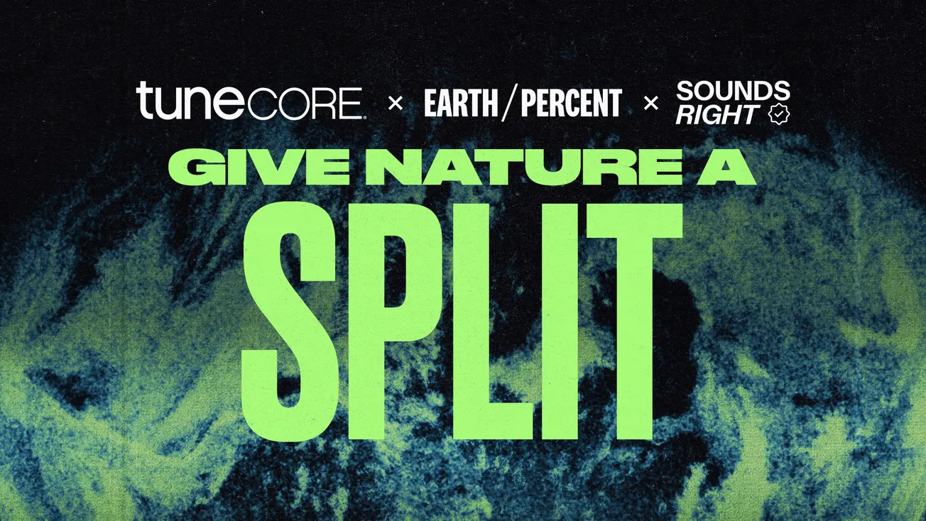 TuneCore Lets Artists “Give Nature a Split” of Their Streaming Revenue
